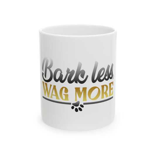 BarkLess Wag More Ceramic Mug, 11oz
